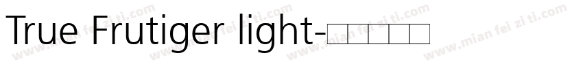 True Frutiger light字体转换